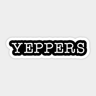 Yeppers Sticker